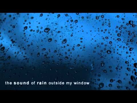 Relaxing Sounds of Nature 8: the sound of rain outside my window