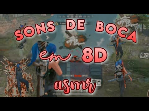 ASMR FF - SONS DE BOCA EM 8D