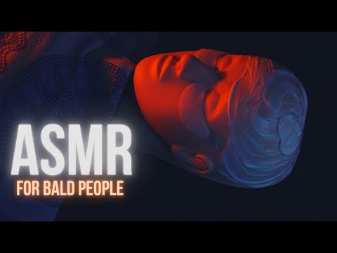 ASMR - Your bald head really needs a pamper...