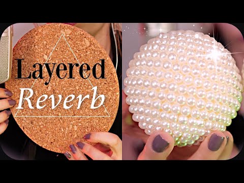 ASMR Good Layered Sounds & Reverb for People who Don’t Get Tingles (NO TALKING) Loads of Triggers 💤