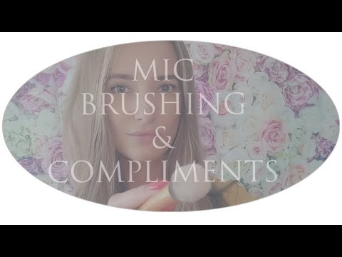 ASMR- COMPLIMENTING YOU|SELF CONFIDENCE|MIC BRUSHING|HAND MOVEMENTS