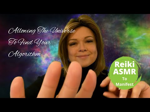 ASMR Reiki | Helping The Universe Find Your Algorithm