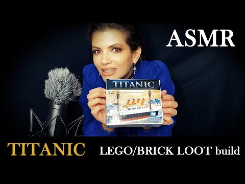 ASMR | Titanic Lego/Brick Loot Build ~ soft spoken & whisper