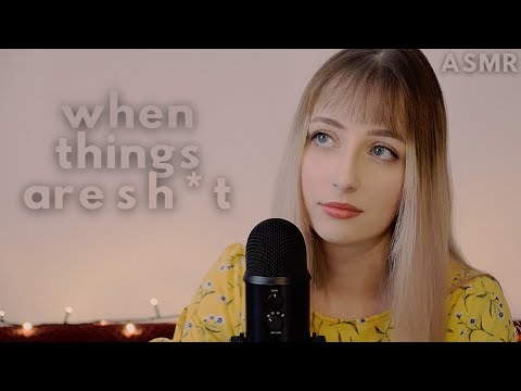 ASMR For When Things Are S**t