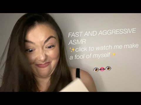 ASMR | EXTREME FAST AND AGGRESSIVE ASMR ... click here to watch me ✨fail✨