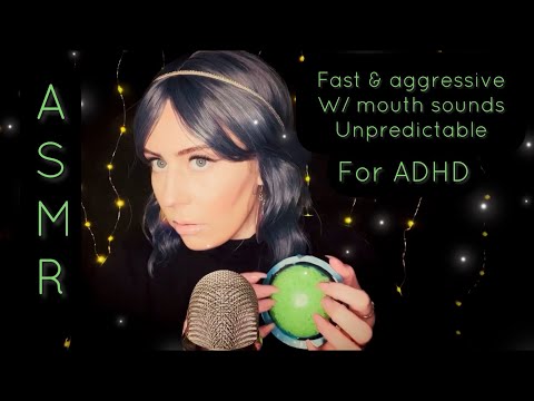 ASMR⚡️Fast & aggressive, unpredictable triggers for ADHD⚠️with mouth sounds!⚠️gives ME TINGLES!🤤😌