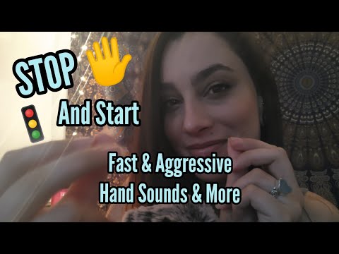 ASMR Fast and Aggressive Stopping & Starting, Hand Sounds, Mic Scratching 💕