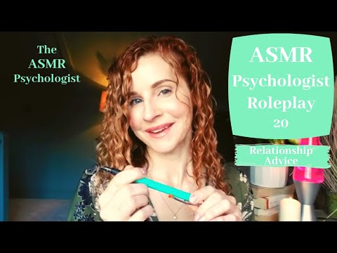 ASMR Psychologist Roleplay: Relationships Advice (Soft Spoken)