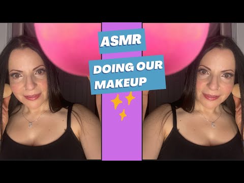 ASMR Roleplay Putting Makeup On You and Me (Mouth Sounds, Soft Spoken)