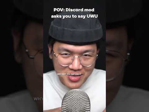 POV discord mod asks you to say UWU #shorts #asmr