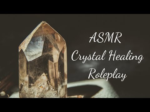 ASMR Crystal Healing Roleplay with Tapping and Whispering