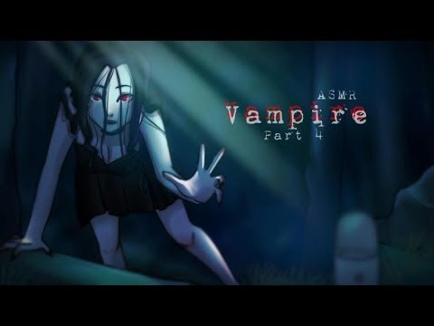 Vampire comes back for you roleplay ASMR part 4 (DEATH) Mother Macabre Patreon Request