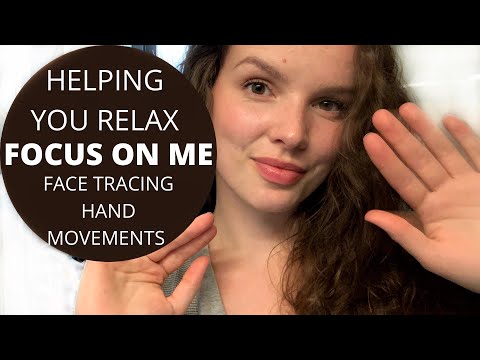 ASMR PERSONAL ATTENTION | Focus on me and relax | hand movements | face touching and tracing