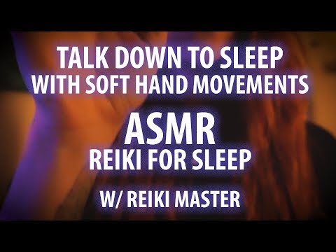 Talk Down to Sleep with Reiki and Slow Hand Movements ASMR