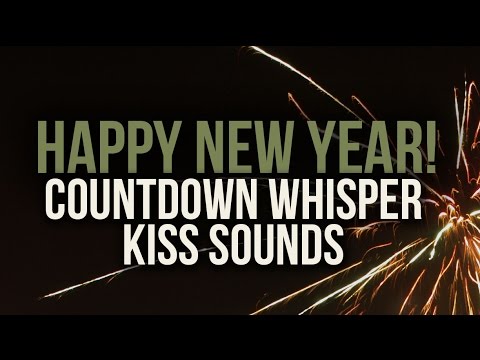 [BINAURAL ASMR] Happy New Year Countdown Whisper w/ Kiss Sounds!