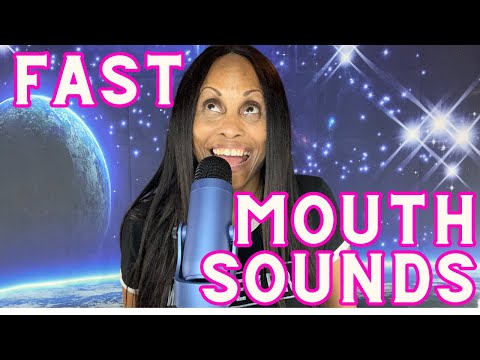 ASMR Fast and Aggressive, Fast Mouth Sounds