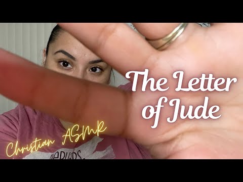 The Letter of Jude ✨ Contend for the Faith ✨Christian ASMR 🙏