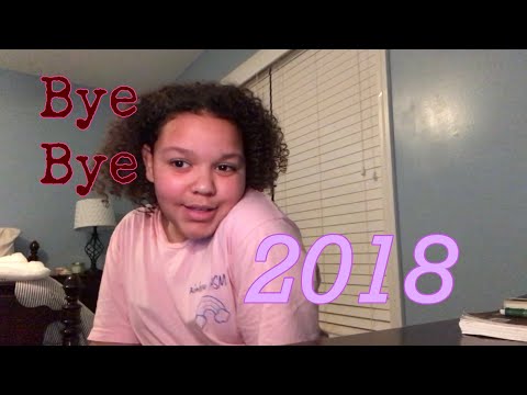 Bye bye 2018 (not ASMR)