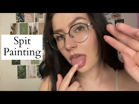 ASMR | Spit Painting You (Wet Mouth Sounds)