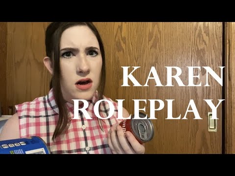{ASMR} Karen Roleplay