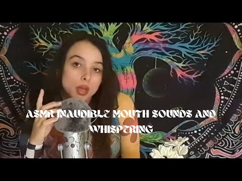 ASMR inaudible mouth sounds and whispering