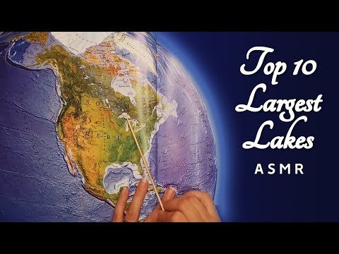 Top 10 Largest Lakes in the World (by Surface Area) ASMR Role Play
