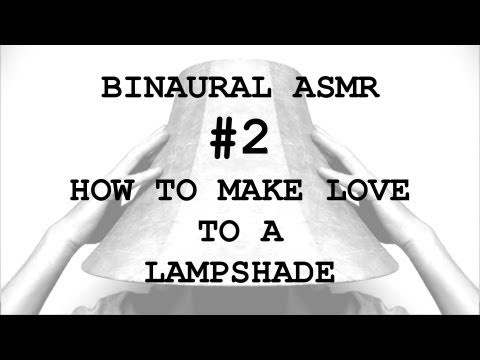 ASMR Sounds only [no speaking] - How to Make Love to a Lampshade