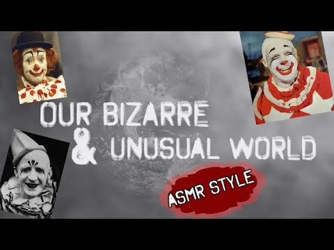 Coulrophobia “Fear Of Clowns” Whispered OB&UW Ep14 (ASMR Style)