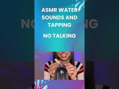 ASMR water sounds and tapping | No talking #asmr #watersoundsasmr #tapping #asmrcommunity