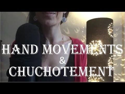 { ASMR } Hand movements et chuchotements