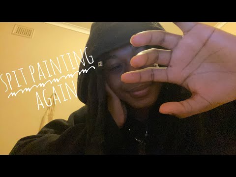 spit painting again asmr (mouth sounds, camera scratching, weird whispers)