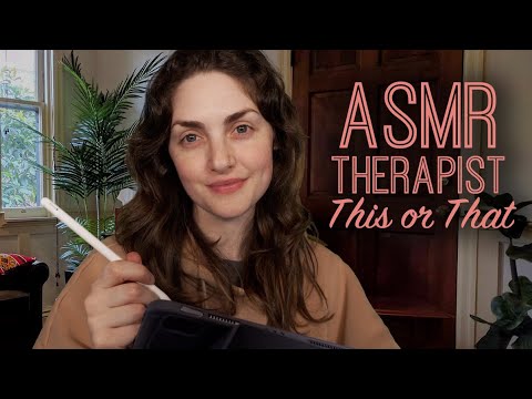 ASMR | Therapist Asks You Questions (This or That)