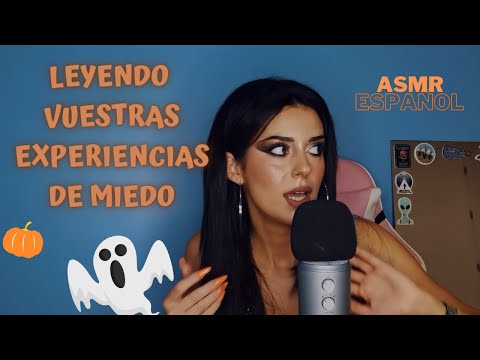 Leyendo vuestras experiencias de "miedo" | ASMR Español