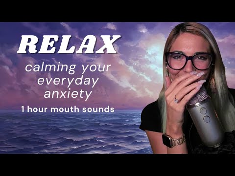 1 Hour Mouth Sounds | ASMR to soothe your mood