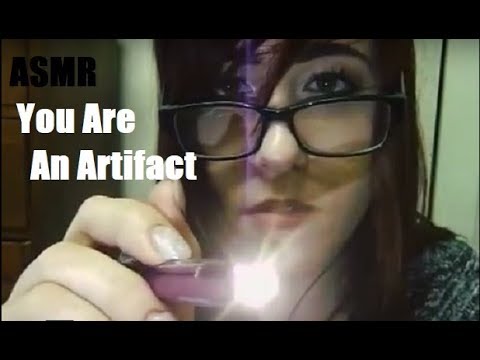 ASMR: You Are an Artifact (Pen Light, Measuring, Brushing)