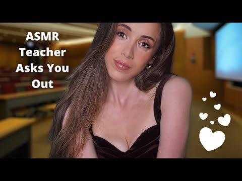 ASMR Teacher Asks You Out (third time's the charm...) | soft spoken