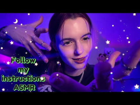 ASMR - Follow my instructions (you can listen without headphones)