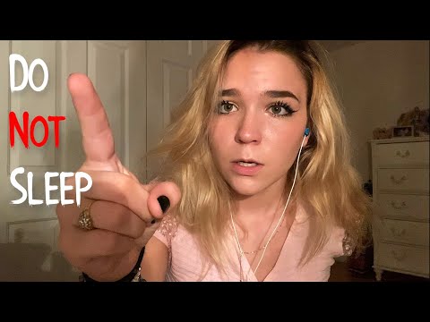 ASMR "You Can't Go To Sleep!"