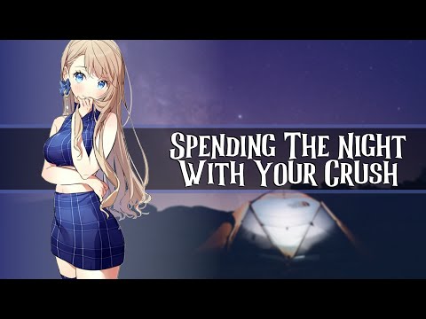 Spending The Night With Your Crush //F4A//