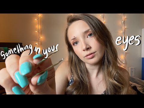 ASMR Getting Something Out Of Your Eye