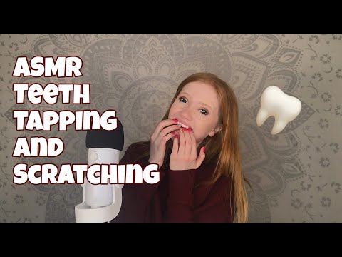 ASMR Teeth Tapping & Scratching