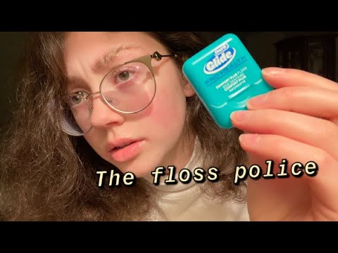 ASMR questioning you if you floss every day