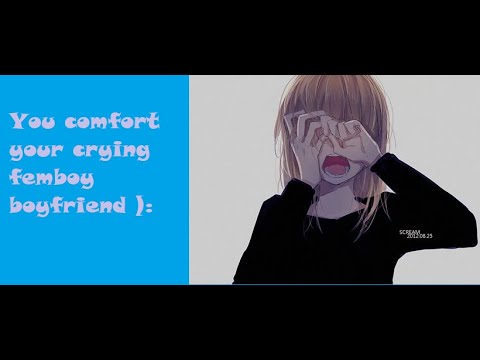 You Comfort Your Crying Femboy | ASMR | SFW | m4x