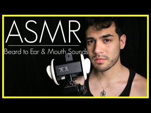 ASMR - Beard to Ear & Wet Mouth Sounds (Beard Scratching, Ear to Ear)