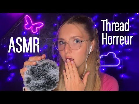 [ASMR FR] Thread Horreur | Ces Histoires Vont Te Donner Des Frissons...