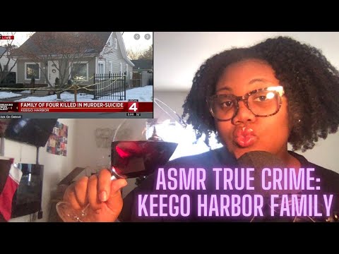 ASMR | True Crime & Wine: Keego Harbor Family Murders (whispers)