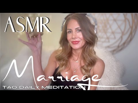 ASMR ☯️Tao Daily Meditation: DAY 139 ✨ MARRIAGE