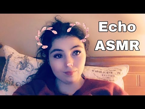 ASMR Echo (Tingly Words and Tapping)