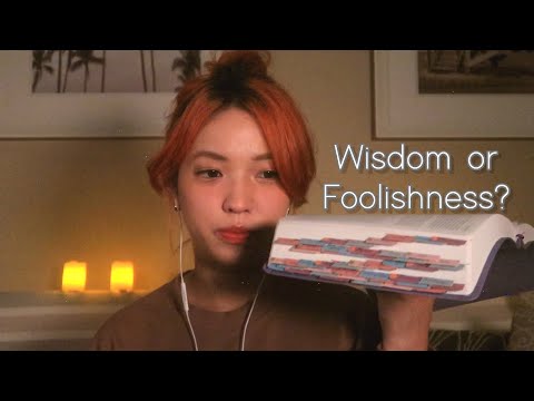 BIBLE ASMR | Are you wise or foolish? Proverbs Ch. 15-21 Pt. 3 (whispering)