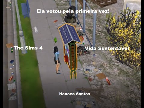 Nova Série😱: The Sims 4 Vida Sustentável 🌍 | Ela fez o seu primeiro voto na cidade! 📮😊  #EP1